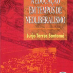 A educação em tempos de neoliberalismo